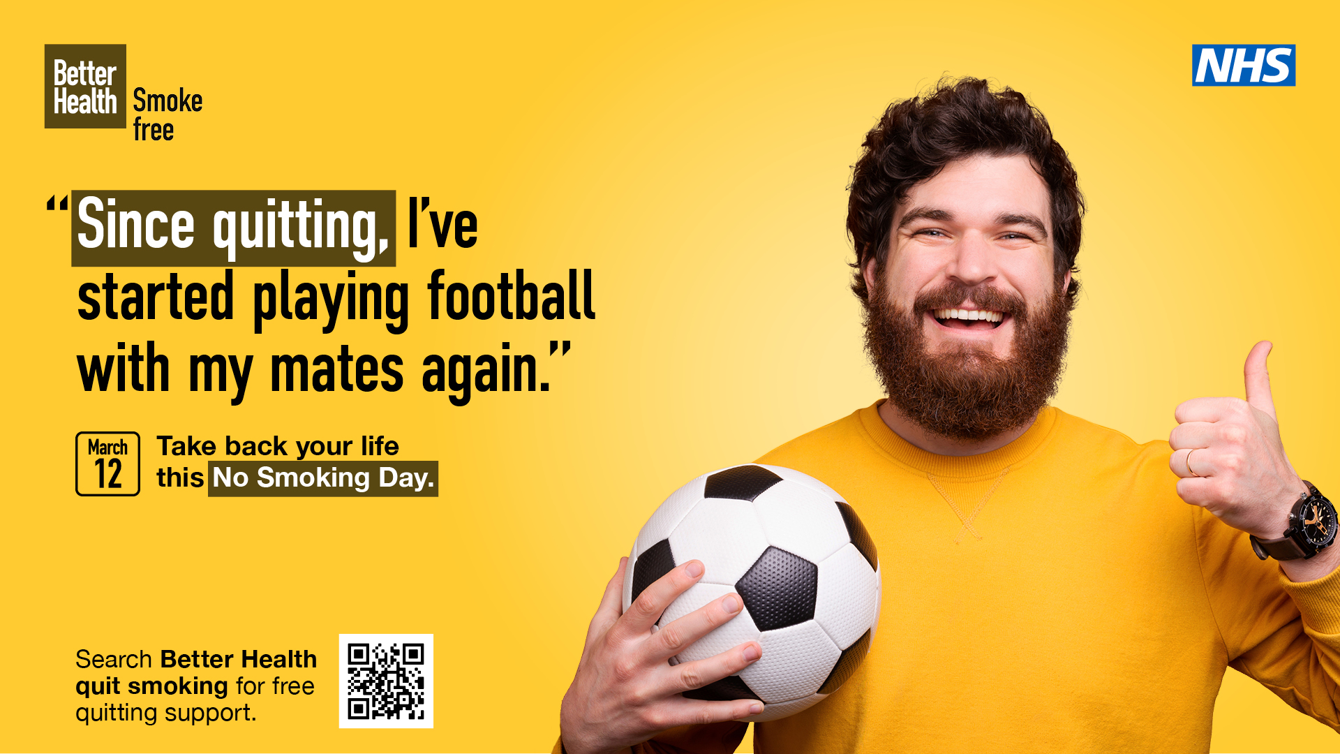 "Since quitting I've started playing football with my mates again". Take back your life this no smoking day